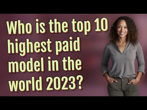 Who is the top 10 highest paid model in the world 2023?