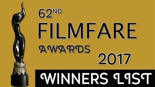 Filmfare Awards 2017 | Winners list of 62nd Filmfare Awards ceremony