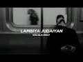 Lambiya Judaiyan Without Music Vocals Only Bilal Saeed