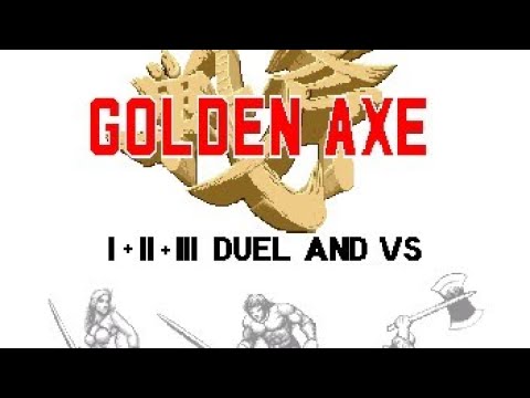 Golden Axe 1+2+3 Duel and VS With Commentary