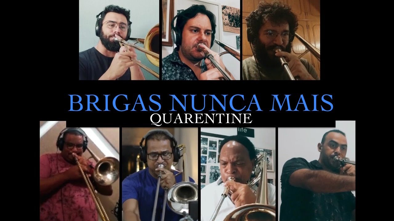 Brigas Nunca Mais (Quarentine) - T-Bones Brasil Ensemble