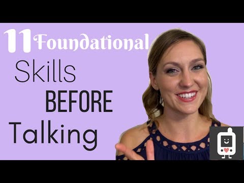 11 Foundational Skills before Talking