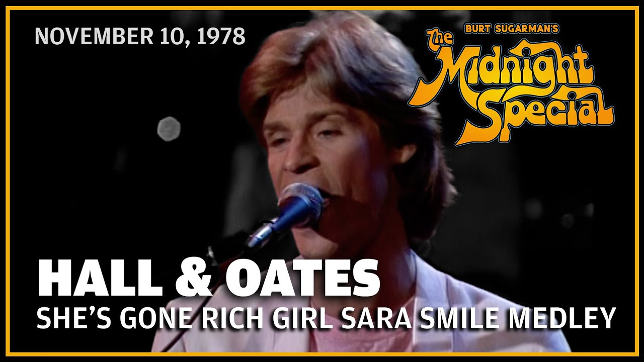She's Gone Sara Smile Rich Girl Medley - Hall and Oates | The Midnight Special - YouTube