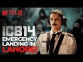 IC 814 Airplane EMERGENCY LANDING In Lahore IC 814 The Kandahar Hijack Netflix India