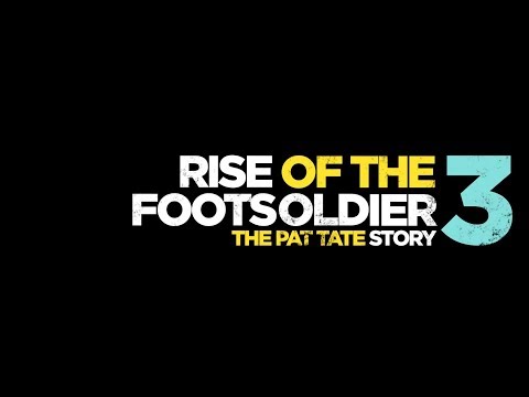 Rise of the Footsoldier 3 (Teaser)