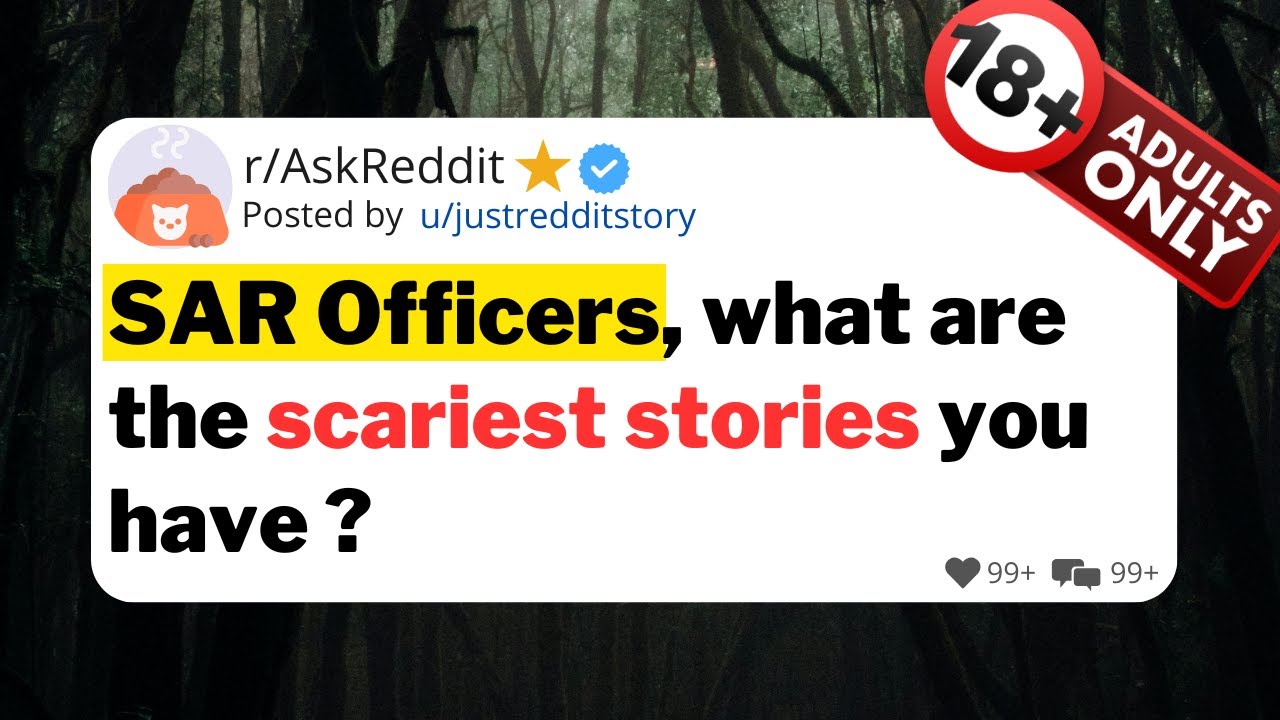SAR Officers, what are the scariest stories you have ?