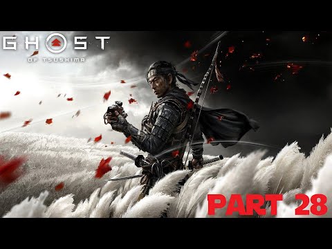 Ghost Of Tsushima Walkthrough Part 28