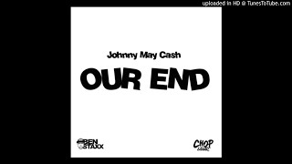 Johnny May Cash - Our End
