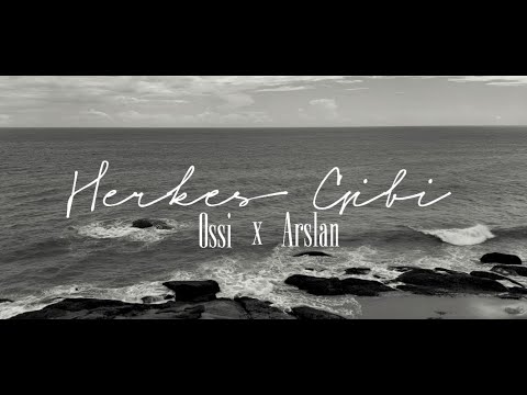 OSSİ X ARSLAN907 HERKES GİBİ (Official Music Video)