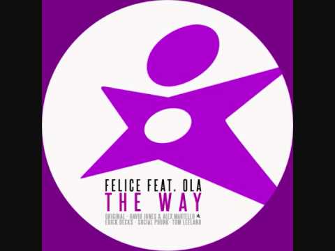 Felice Feat Ola - The Way (Social Phunk Remix)