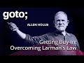 Getting Buy In Overcoming Larman S Law Allen Holub GOTO 2025