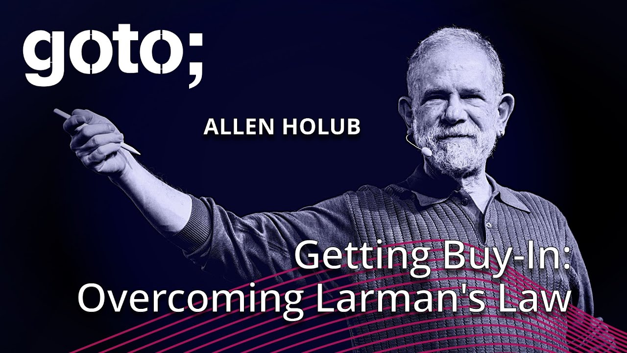 Getting Buy-In: Overcoming Larman's Law