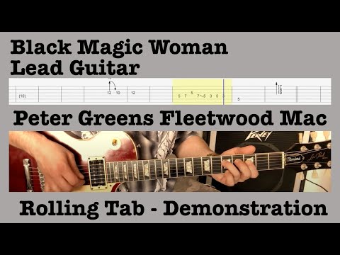 Black Magic Woman - Peter Green -  Fleetwood Mac - Lead Guitar Lesson - Rolling Tab - Backing Track