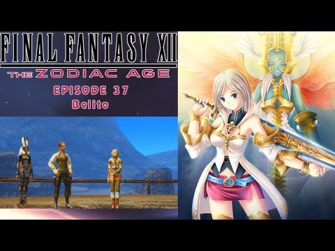 Final Fantasy XII Zodiac Age_Episode 37: Belito