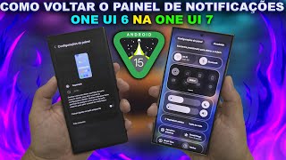 🛑COMO VOLTAR C/ MENU CLÁSSICO DE NOTIFICAÇÕES da ONE UI 6✅📲 (Após Atualização P/ One UI 7) #samsung