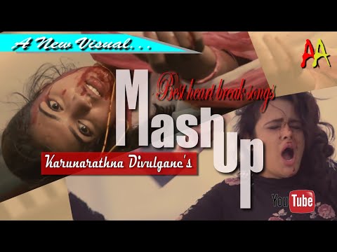 Karunarathna Divulgane |Best Heart break songs|MASHUP 2020 [obata waram nathi / oba ma hamu una]