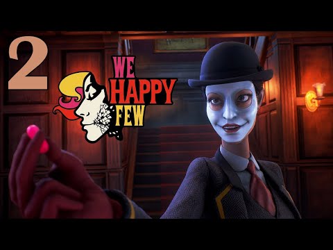 We Happy Few - FULL Gameplay Walkthrough ITA - Parte 2