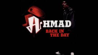 Ahmad - Back In The Days (Throwback Remix)