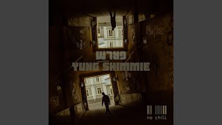 no chill (feat. Yung Shimmie)