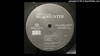 Martin Eyerer Presents Headhunter – The Chord Part II (Original Mix)