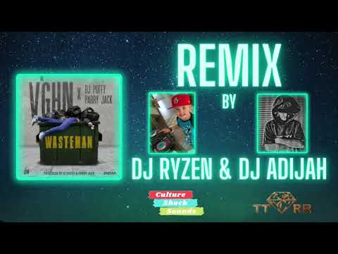 V'ghn X DeeJay Puffy X Parry Jack - Wasteman (DJ Ryzen X DJ Adijah X TTRR Remix)