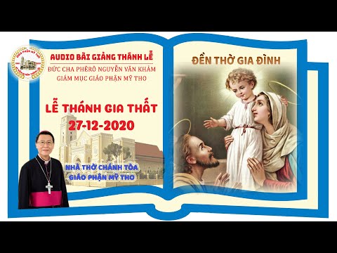Đức Cha Phêrô suy niệm: LỄ THÁNH GIA THẤT