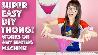 How To Make The Easiest DIY Thong Underwear With P