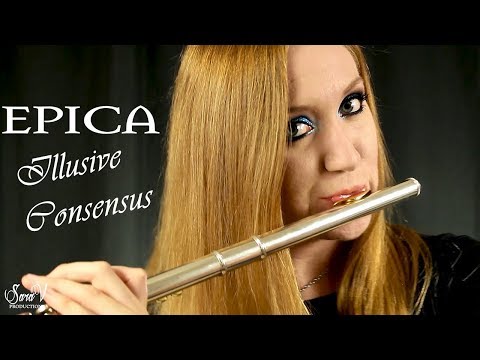 Illusive Consensus Epica Flute Cover