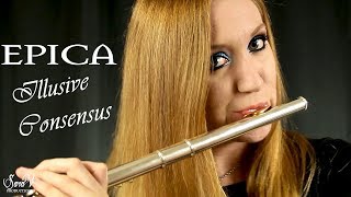 Illusive Consensus Epica Flute Cover