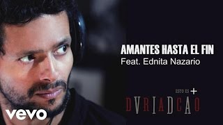 Draco Rosa - Amantes Hasta el Fin ft. Ednita Nazario