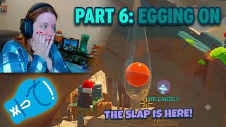 Pushing For The Win! ๐งโโ๏ธ (The Chat Broke Me) | Egging On Part 6