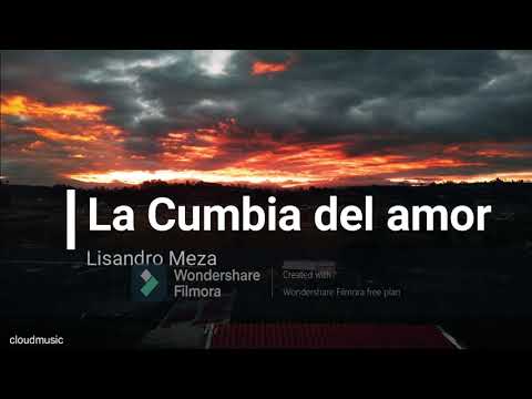La cumbia del amor-Lisandro Mesa(Letra/Lyrics)