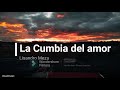 La cumbia del amor-Lisandro Mesa(Letra/Lyrics)