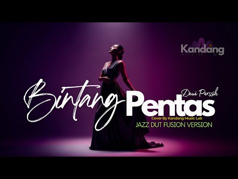 💫 BINTANG PENTAS – DEWI PERSSIK – JAZZ DUT VERSION - COVER BY KANDANG MUSIC LAB