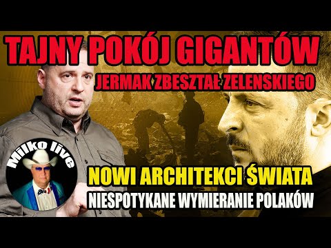 The Secret Room of Giants. Yermak Scolds Zelensky. The New Architecture of the World. How Poland ...