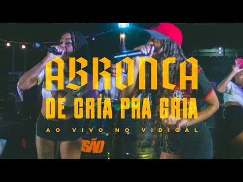 ABRONCA - "DE CRIA PRA CRIA" (SHOW COMPLETO AO VIVO NO VIDIGAL)