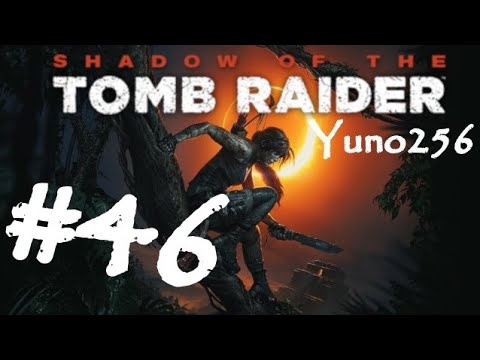 Zagrajmy w Shadow of the Tomb Raider - #46 Koszmar i Świeżka Strachu
