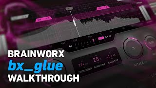 Video thumbnail for Brainworx bx_glue - Walkthrough | Plugin Alliance by Plugin Alliance