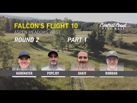 2019 Falcon's Flight - Round 2 Part 1 - Hanemayer, Popejoy, Dakiv, Riordan