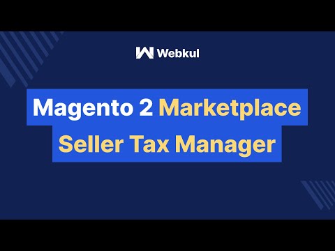 Magento 2 Multi Vendor Marketplace Seller Tax Manager Add-On