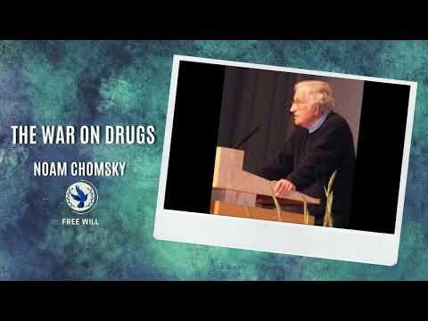 The war on  drugs | Noam Chomsky