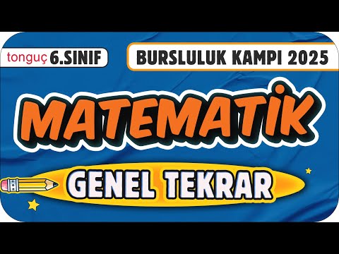 6.Sınıf Matematik Genel Tekrar ✍ 2025 Bursluluk Kampı
