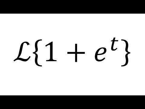 Laplace Transform of 1+e^t.