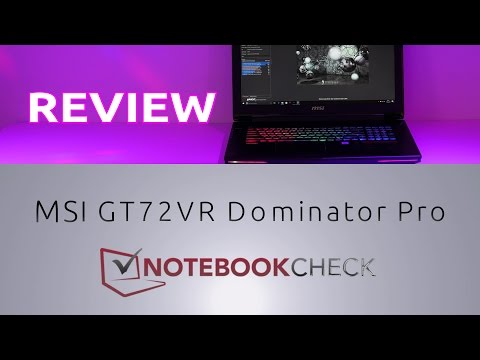 MSI GT72VR 7RE Kaby Lake Review and tests (2017 Gaming laptop)
