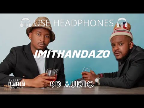 Kabza De Small & Mthunzi - Imithandazo ft. Young Stunna, DJ Maphorisa, & UmthakathiKush (8D Audio) 🎧