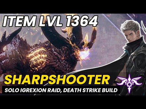 [Lost Ark] Solo Igrexion, Sharpshooter | Hawkeye, Death Strike Build