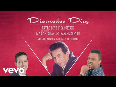 Diomedes Díaz, El Gran Martín Elías, Rafael Santos - El Poema y El Profesor (Cover Audio)