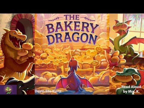 THE BAKERY DRAGON read aloud - A Fairy Tale Fable Picture Book | Storytime | Kindergarten Bedtime
