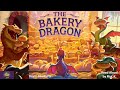 THE BAKERY DRAGON Read Aloud A Fairy Tale Fable Picture Book Storytime Kindergarten Bedtime