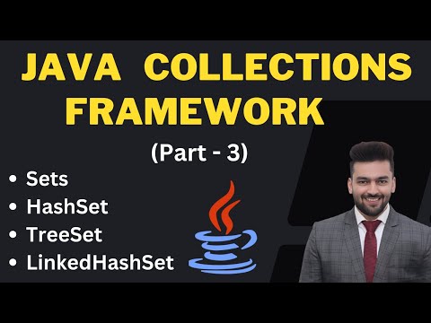 Sets In Java Tutorial Hashset Treeset Linkedhashset 2023 Java Collections Framework Part 3